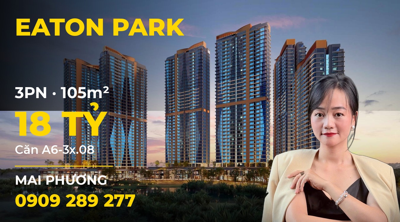 Bán căn hộ Eaton Park 3PN 105m² mã căn A6-3x.08 giá 18 tỷ