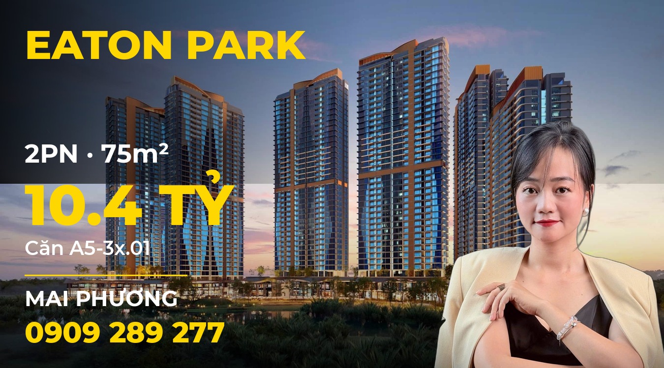 Bán căn hộ Eaton Park 2PN 75m² mã căn A5-3x.01 giá 10.4 tỷ